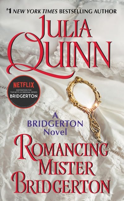 Romancing Mister Bridgerton (Bridgertons #4)