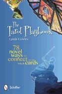 Tarot playbook - 78 novel ways to connect with your cards