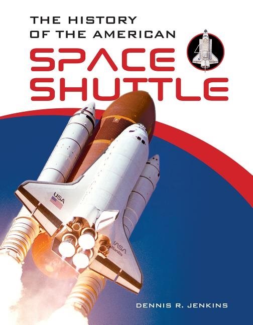 The History Of The American Space Shuttle