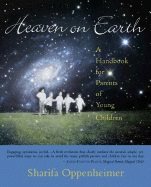 Heaven on earth - a handbook for parents of young children