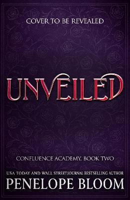 Unveiled (Confluence Academy Book 2)