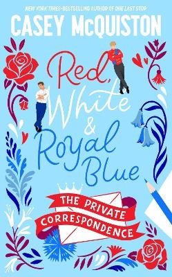Red, White & Royal Blue: The Private Correspondence