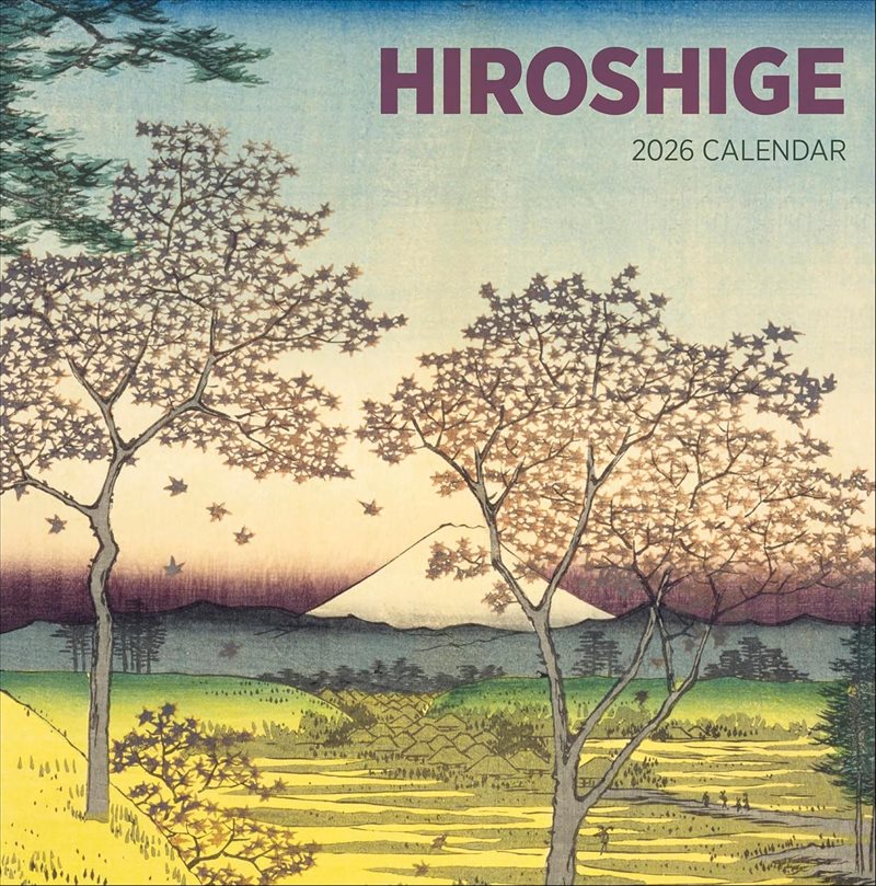 Hiroshige : 2026 Wall Calendar