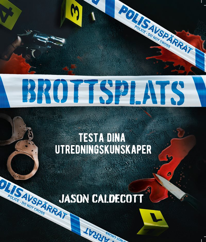 Brottsplats - Testa dina utredningskunskaper