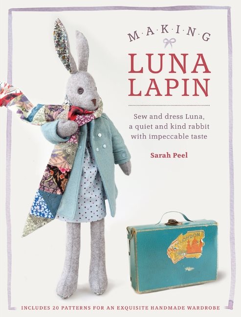 Making luna lapin - sew and dress luna, a quiet and kind rabbit with impecc
