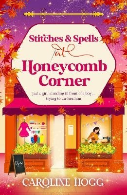 Stitches and Spells at Honeycomb Corner