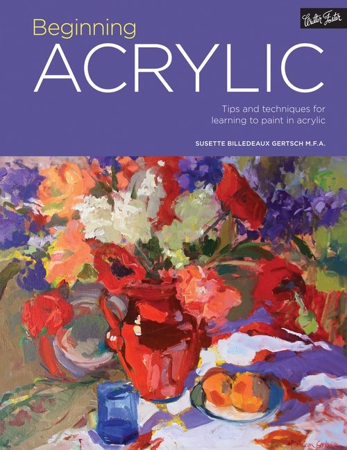 Portfolio: beginning acrylic - tips and techniques for learning to paint in