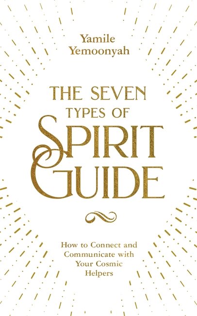 The Seven Types of Spirit Guide