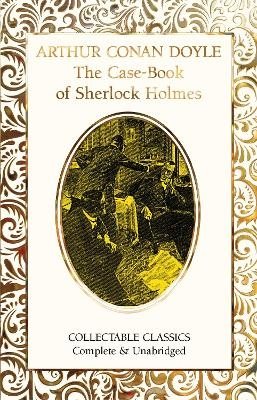The Case-Book of Sherlock Holmes