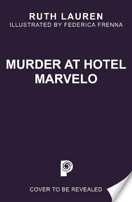 Murder at Hotel Marvelo