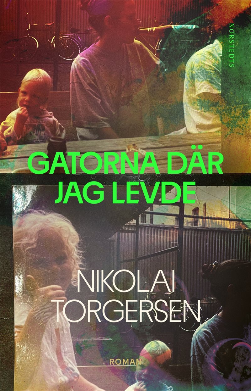 Gatorna där jag levde