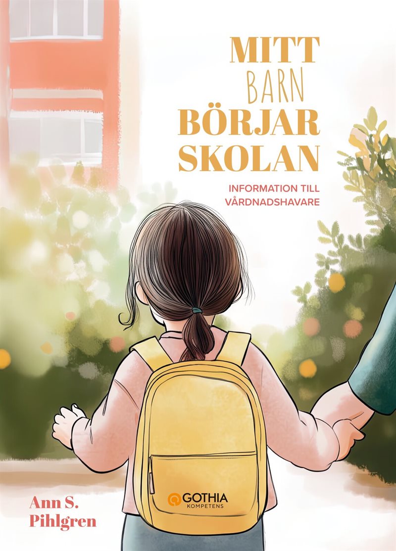 Mitt barn börjar skolan : information till vårdnadshavare (10-pack)