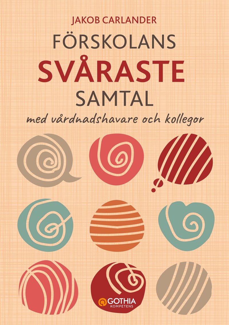 Förskolans svåraste samtal med vårdnadshavare och kollegor