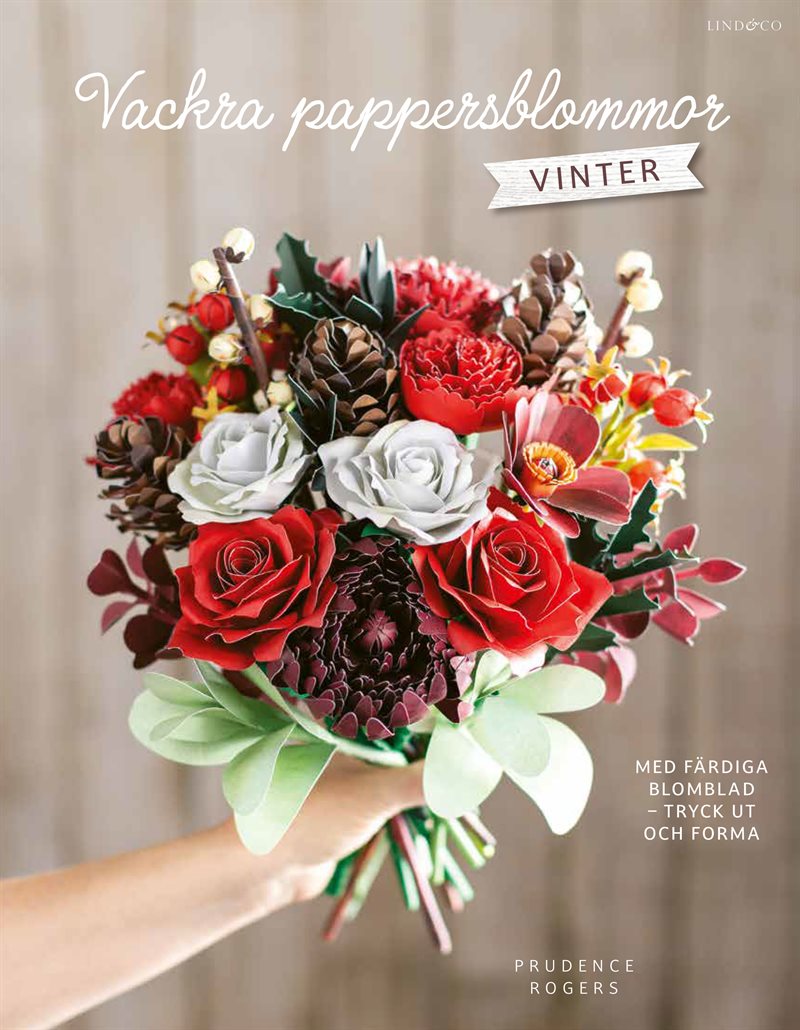 Vackra pappersblommor - Vinter : med färdiga blomblad att trycka ut