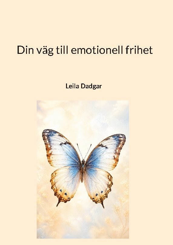 Din väg till emotionell frihet : En guide till inre ro