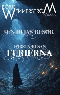 Furierna : Den första Resan