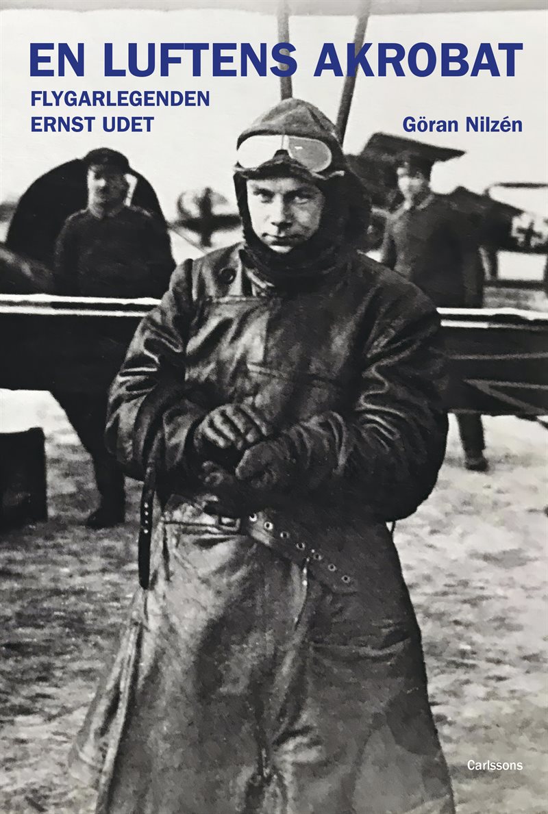 En luftens akrobat - Flygarlegenden Ernst Udet 