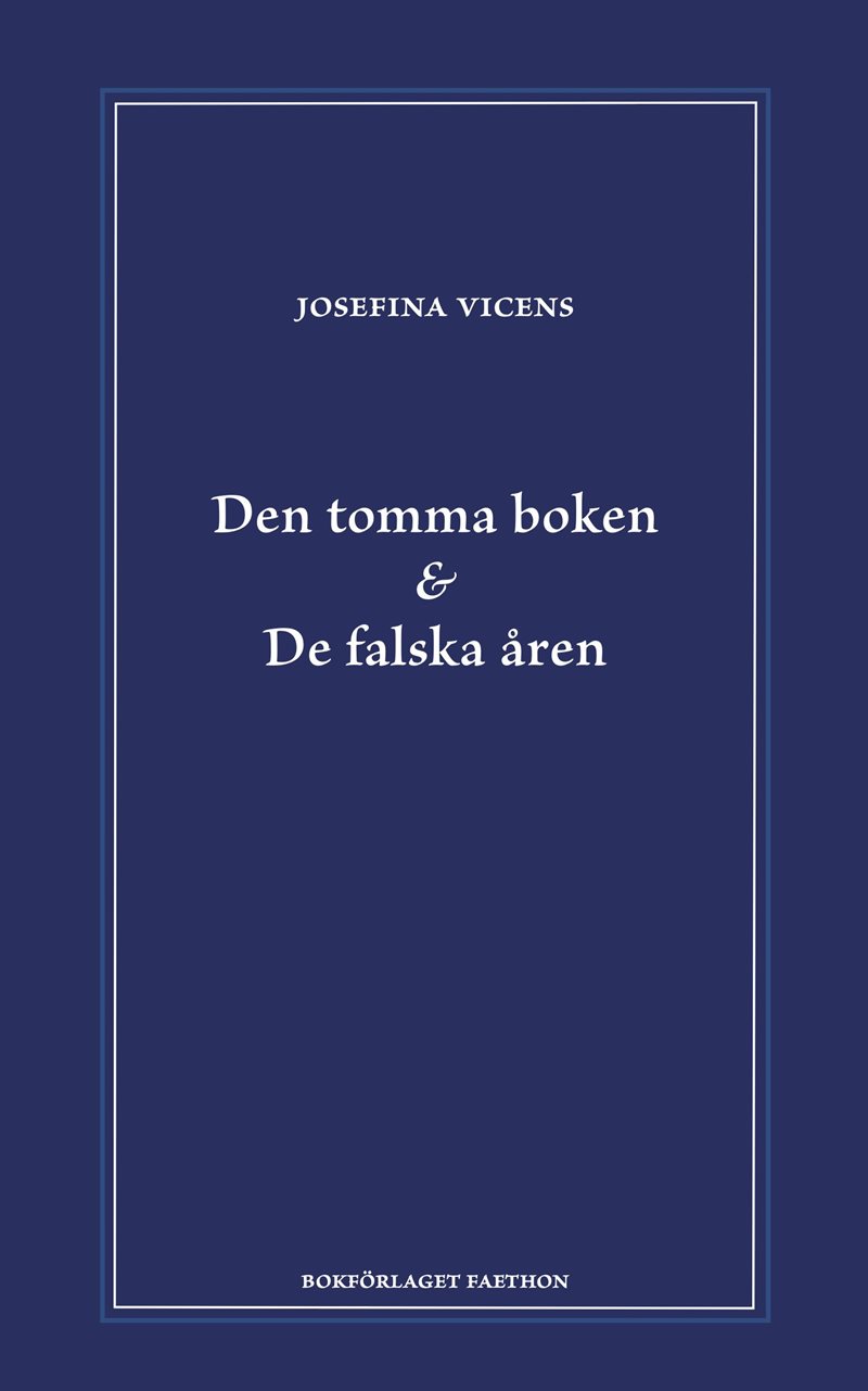 Den tomma boken & De falska åren