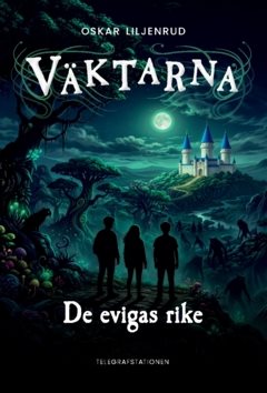 Väktarna: De evigas rike