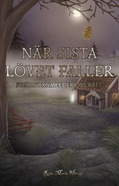 När sista lövet faller : Stjärnorna leder oss rätt