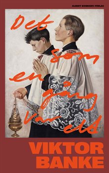 Det som en gång var eld