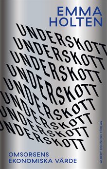 Underskott : omsorgens ekonomiska värde