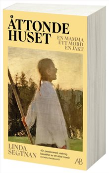 Åttonde huset : till åminnelse av en flicka