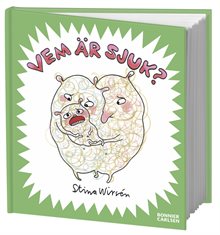 Vem är sjuk?