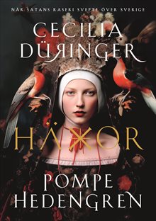 Häxor : när Satans raseri svepte över Sverige