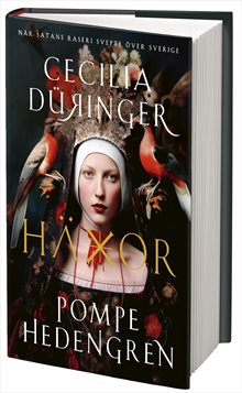 Häxor : när Satans raseri svepte över Sverige