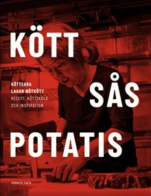 Kött sås potatis : Kött-Sara lagar nötkött. Recept, köttskola och inspiration.