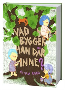 Vad bygger han där inne