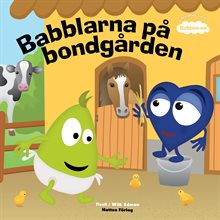 Babblarna- Babblarna på Bondgården